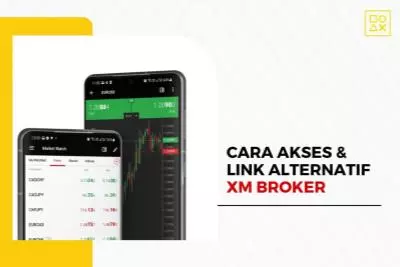 Gimana Cara Akses Broker XM? Pakai Link Alternatif Aja!