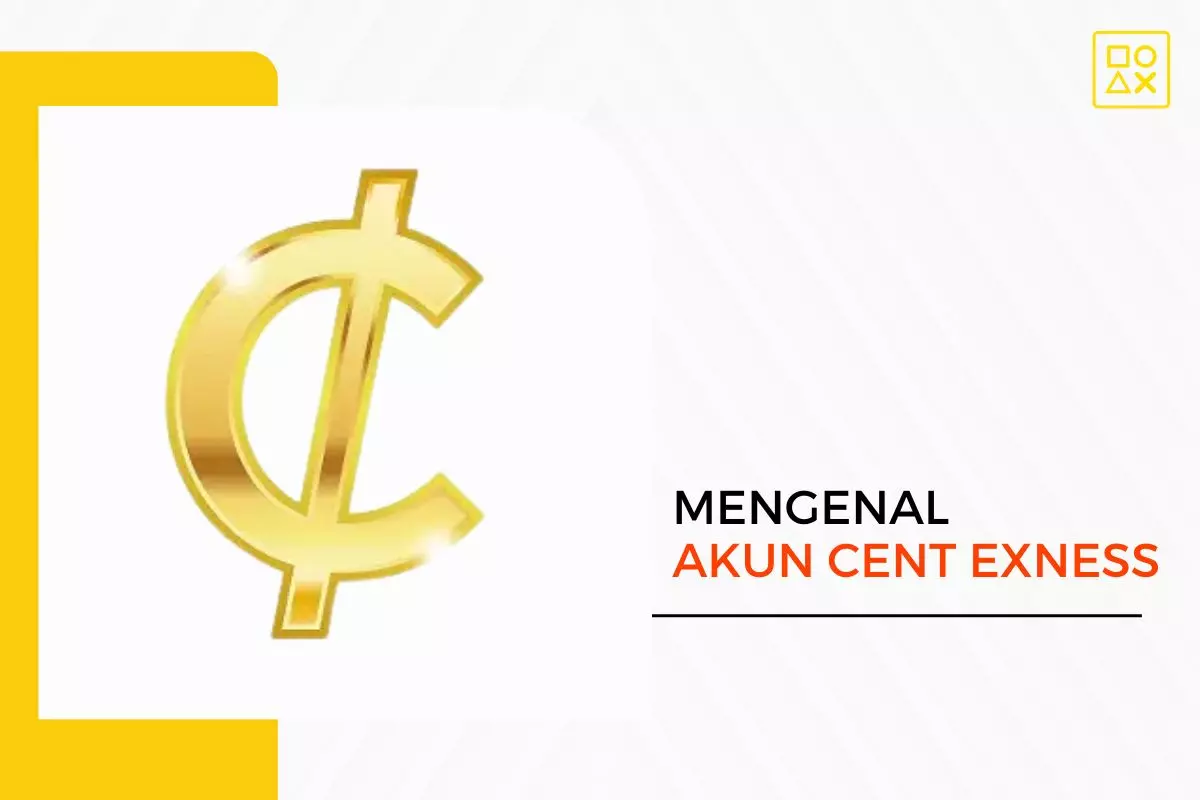 Mengenal Akun Cent Exness