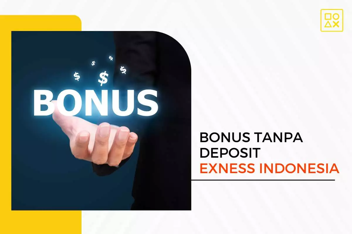 Bonus Tanpa Deposit Exness Indonesia