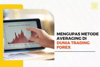 Mengupas Metode Averaging di Dunia Trading Forex