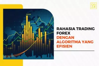 Rahasia Trading Forex dengan Algoritma yang Efisien